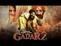Gadar 2 Full Movie HD Sunny Deol Sara Ali Khan New Hindi Movie 2022