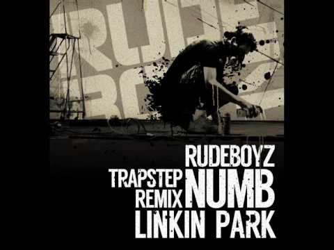 Linkin Park - Numb (RudeBoyz Trapstep Remix)