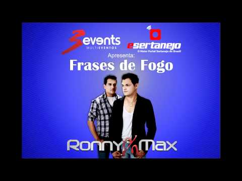 Frases De Fogo - Ronny e Max
