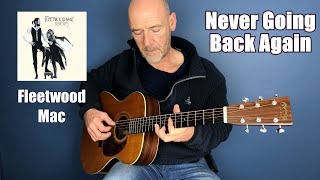 Guitar Lesson - Never Going Back Again - Fleetwood Mac -  by Joe Murphy