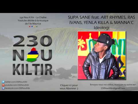 Supa Sane feat. Art Rhymes, Ras Ivans, Yenla & Manna'C - Ideologi (DANCEHALL 2013)