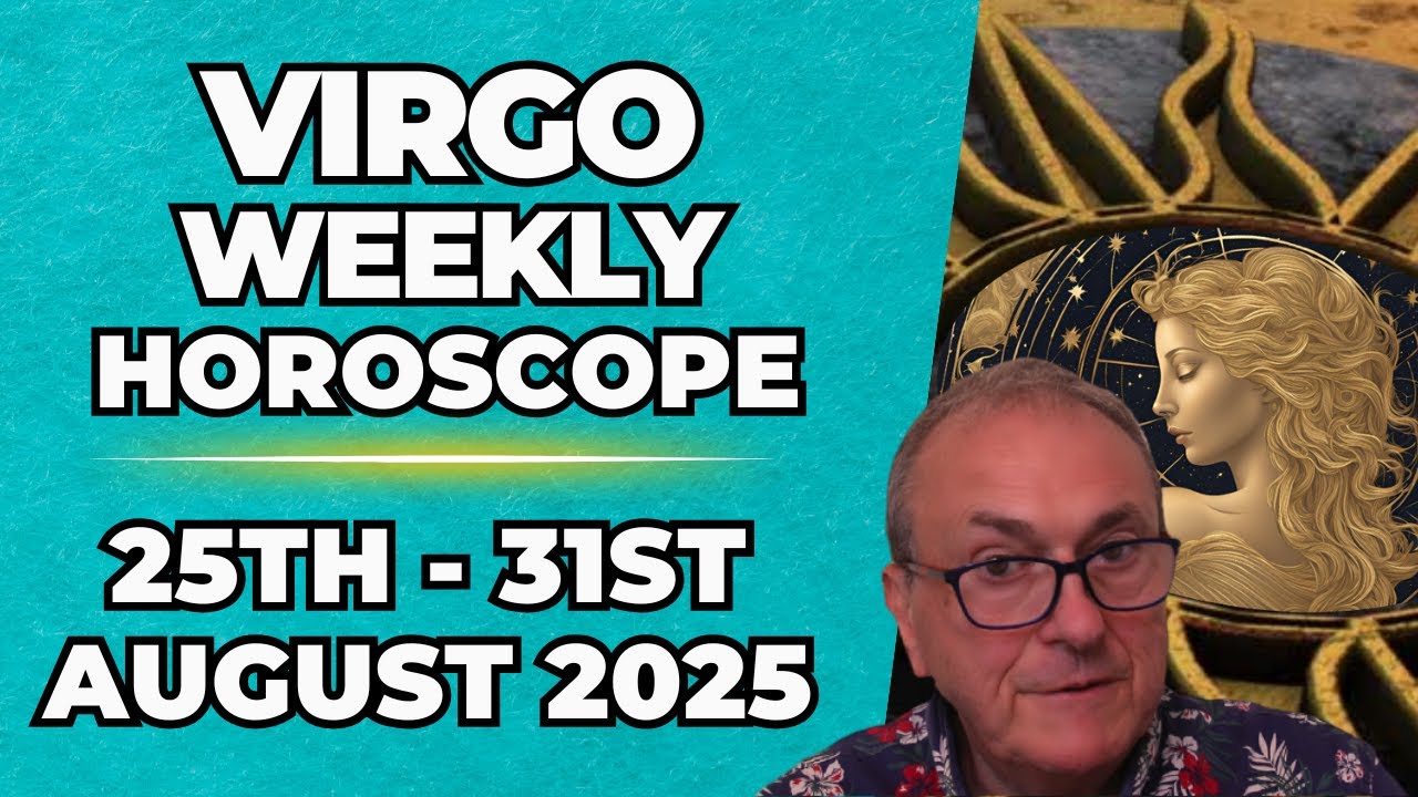 ♍ Virgo Weekly Horoscope | August 25–31, 2025 | Patrick Arundell Astrology