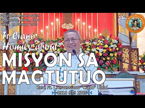 Fr. Ciano Homily about MISYON SA MAGTUTUO - 1/20/2023