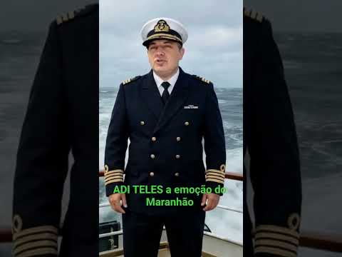 comandante do  seu  coração. ADi  TELES a emoção do Maranhão