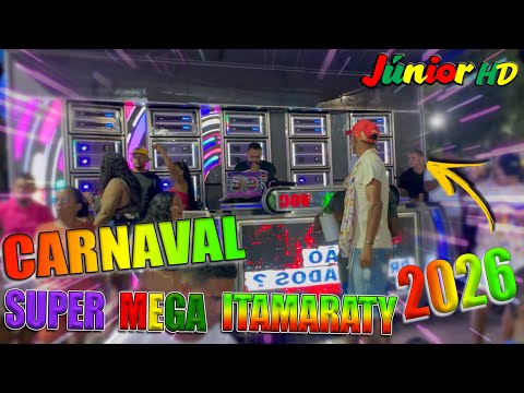 CARNAVAL DA SUPER MEGA ITAMARATY EM BACURITUBA 