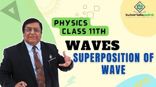 Class 11th – Superposition of Wave | Waves | Tutorials Point
