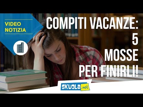 Compiti vacanze: ecco le mosse per finirli in tempo!