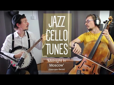JAZZ CELLO TUNES: Midnight in Moscow