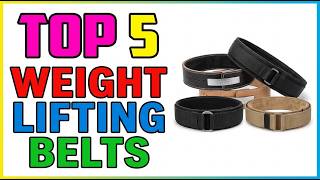 TOP 5 Best Weight Lifting Belts 2026