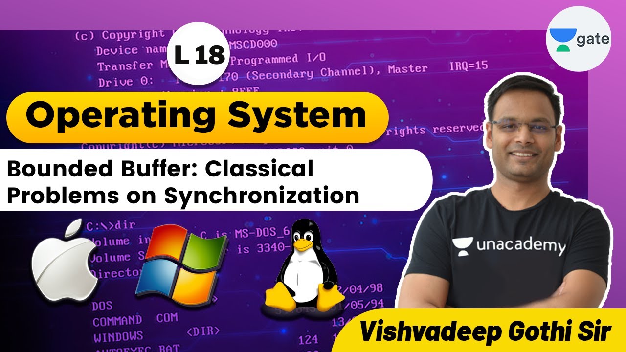 Bounded Buffer: Classical Problems on Synchronization | L 18 | Operating System | GATE 2022 CSE