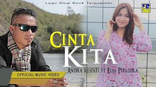 Download lagu Andra Respati & Elsa Pitaloka - Cinta Kita [Lagu Slow Rock Terpopuler]   mp3