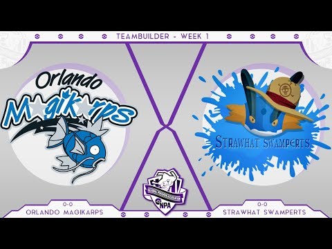 Team Builder Week 1 | NPA Season 4 Orlando Magikarps vs Strawhat Swamperts