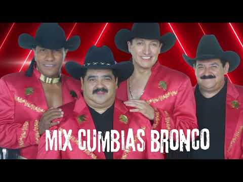 Mix Cumbias De Bronco Dj Luis Rivas
