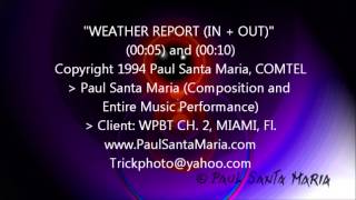 Weather In and Out) c 1994 Paul Santa Maria, COMTEL