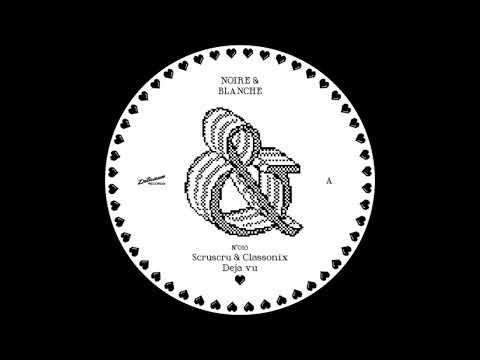 Scruscru & Classonix - Deja Vu