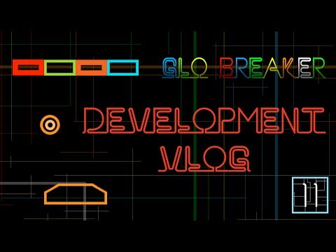 Glo Breaker Development Vlog 11 Using Cocos2d x
