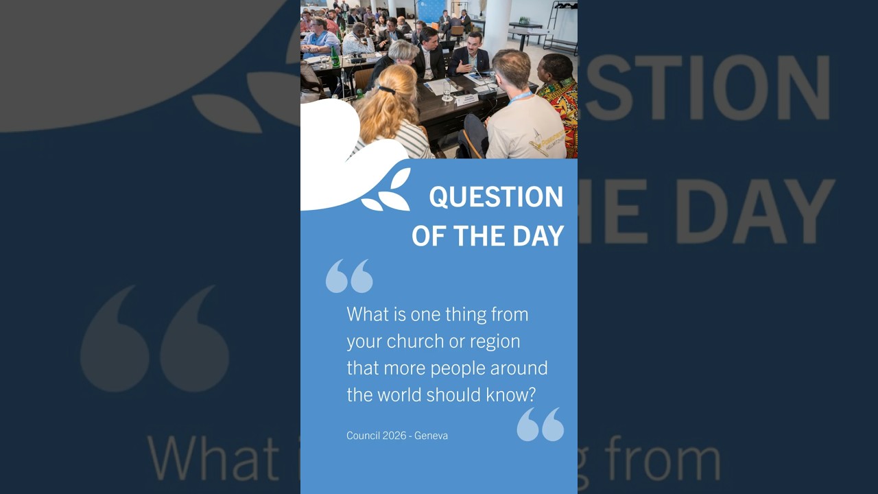 Question of the day 3 - LWF Council 2026 Genf