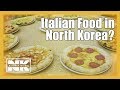 Italian Food In North Korea