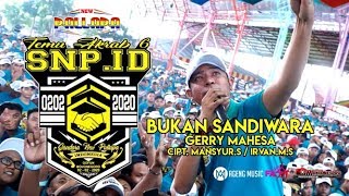 Download lagu GERRY MAHESA - BUKAN SANDIWARA ( CIPT.MANSYURS/IRVAN M.S ) - NEW PALLAPA LIVE TA KE 6 SNP ID GOFUN mp3