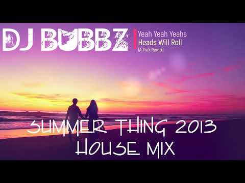 DJ Bubbz - Summer Thing 2013 House Mix #HouseMusic #ClubMix #SummerMix