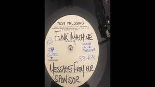 Funk Machine  "Message from our sponsor" 1990