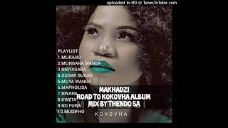 Download lagu ROAD TO MAKHADZI KOKOVHA NEW ALBUM MIX BY THENDO S... mp3