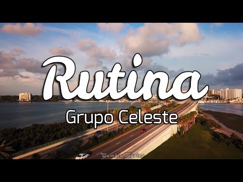 Rutina - Grupo Celeste | Cumbia (Letra/Lyrics)