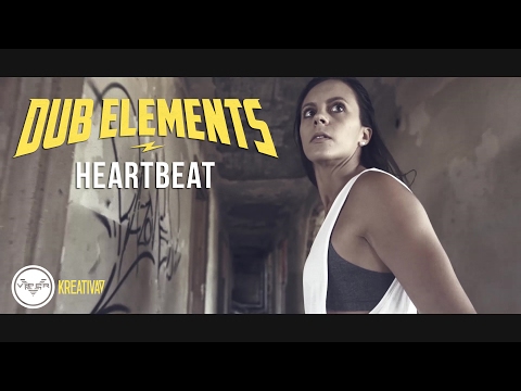 Dub Elements - Heartbeat (Official Video)