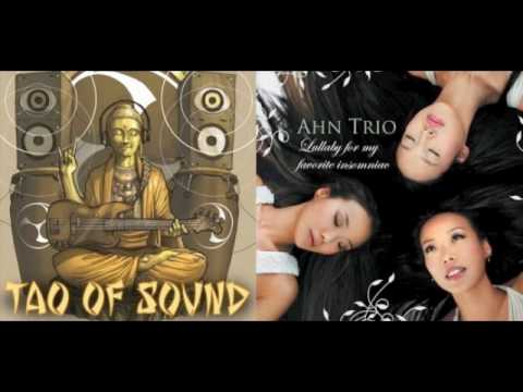 Tao of Sound/The Ahn Trio- 