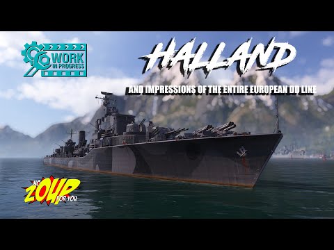 Halland Preview and European Destroyer Overall Impressions