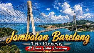 Download lagu Jambatan Barelang – Trio Elexis | Lagu Batak Terbaru | AI Cover Batak Harmony mp3