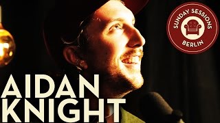 Aidan Knight "Black Dream" (Unplugged Version) Sunday Sessions Berlin