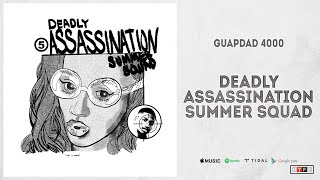 Guapdad 4000 - "Deadly Assassination Summer Squad" (Platinum Falcon Returns)