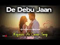 De Debu Jaan Jaan Old Nagpuri Cover Song 2026 AI Nagpuri Cover Superhit Nagpuri Song