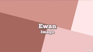 Imago - Ewan (Lyrics)
