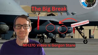MH370 Video is Gorgon Stare - US Air Force Implicated