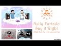 Nelly Furtado - Say It Right (W&D Instrumental ...