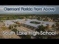Clermont Florida From Above South Lake High School 2016