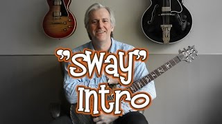 How To Play &quot;Sway&quot; Intro (Dean Martin version)