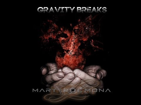 Martyr de Mona - Gravity Breaks (2014)