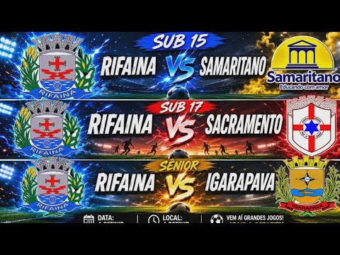 RIFAINA VS SAMARITANO, RIFAINA VS SACRAMENTO, RIFAINA VS IGARAPAVA (LIGA MINAS SÃO PAULO)
