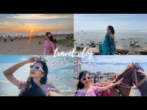 The World's Longest Beach - Cox's Bazar Travel Vlog