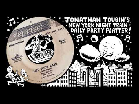 The Blendells "Get Your Baby" (Reprise, 1965): NY Night Train Party Platter