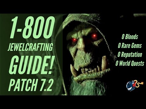 WoW Legion | 1-800 Jewelcrafting Guide! (ZERO Bloods,Rare Gems,WQ's, Rep!)