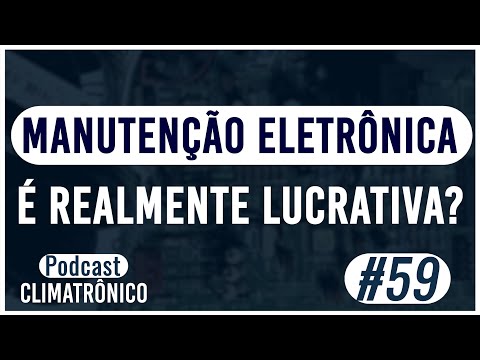 Vídeo: MANUTENÇÃO ELETRÔNICA é lucrativa: 7 motivos reais