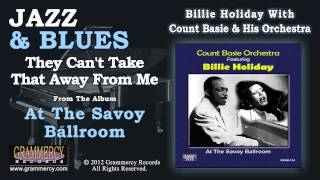 Billie Holiday With Count Basie & His Orchestra - They Can't Take That Away From Me
