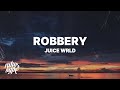 Juice WRLD - Robbery (Lyrics)