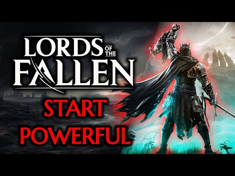 LORDS OF THE FALLEN: Get Overpowered Very Early