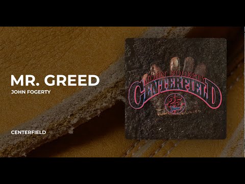 Mr Greed - John Fogerty