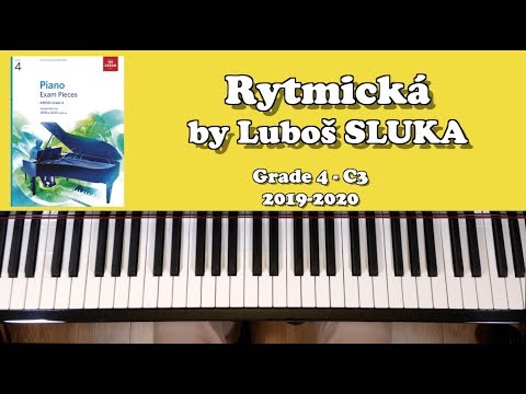 Rytmická - Luboš Sluka | ABRSM Grade 4 Piano (2019 & 2020) - C3